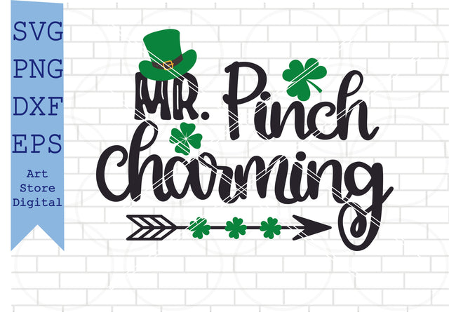 Mr. Pinch Charming (2) Svg, St Patrick’s Day Svg Png, Dxf, Eps Cut Files SVG Artstoredigital 