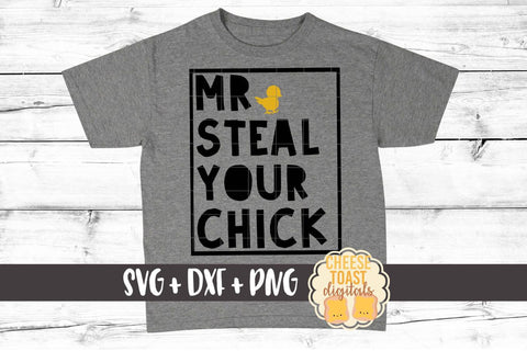 Mr Steal Your Chick - Boy Easter SVG PNG DXF Cutting Files SVG Cheese Toast Digitals 