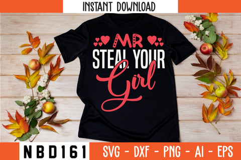 mr steal your girl Svg Design SVG Nbd161 