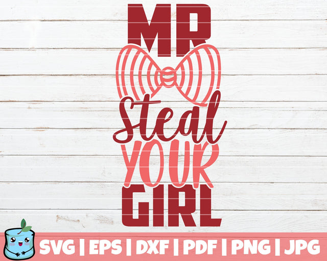 Mr Steal Your Girl SVG MintyMarshmallows 