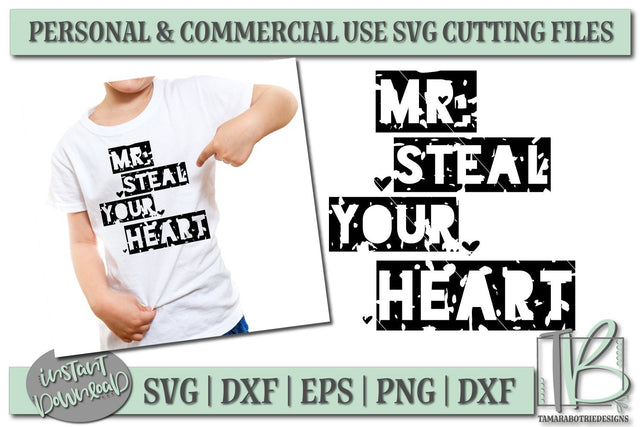 Mr. Steal Your Heart SVG File, Grunge Kid's Valentine's SVG Cut File SVG TB Designs 