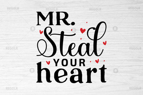 Mr steal your heart SVG SVG Regulrcrative 