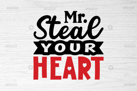 Mr. steal your heart SVG SVG Regulrcrative 