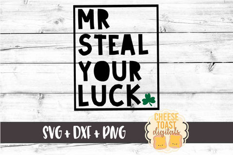 Mr Steal Your Luck - St. Patrick's Day SVG PNG DXF Cut Files SVG Cheese Toast Digitals 