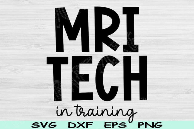 MRI Tech Svg In Training Dxf Png Cut Files, MRI Technologist Svg, Radiology Tech Svg Files For Cricut, Radiologist Svg Digital Designs SVG TiffsCraftyCreations 