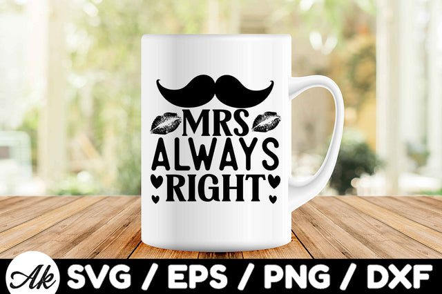 Mrs. always right svg SVG akazaddesign 