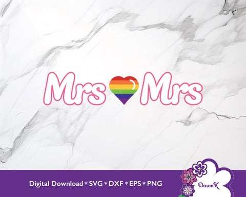 Mrs and Mrs Rainbow Pride Heart SVG | Celebrate LGBTQ+ Diversity SVG DawnKDesigns 