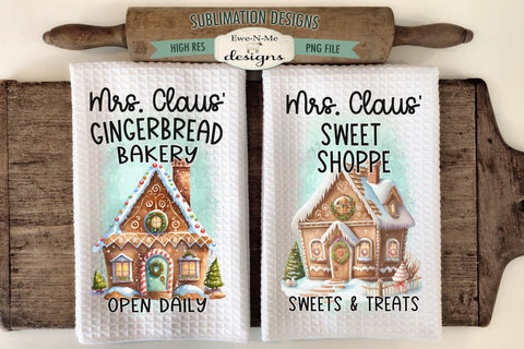 Mrs Claus Bakery - Mrs Claus Sweet Shoppe - Christmas Kitchen Towel Sublimation Designs Sublimation Ewe-N-Me Designs 