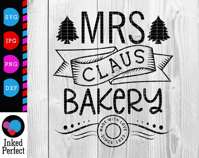 Mrs Claus Bakery SVG Inked Perfect 