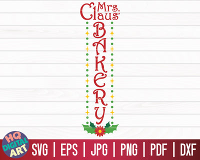 Mrs. Claus' Bakery SVG | Winter/Christmas Vertical Porch Sign SVG SVG HQDigitalArt 