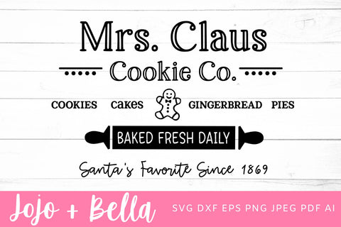 Mrs Claus Cookie Co Svg, Mrs Claus Bakery Svg, Christmas Shirt Svg, Christmas Gift png, Christmas Sign DXF, Christmas Svgs, Christmas PNG SVG Jojo&Bella 