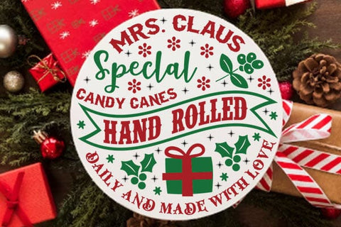 mrs. claus speclal candy canes hand rolled daily and made with love SVG Angelina750 