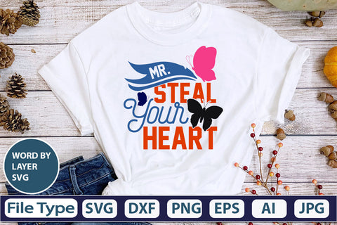Mr.steal Your Heart SVG Cut File SVG DesignPlante 503 