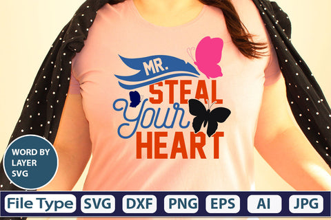 Mr.steal Your Heart SVG Cut File SVG DesignPlante 503 
