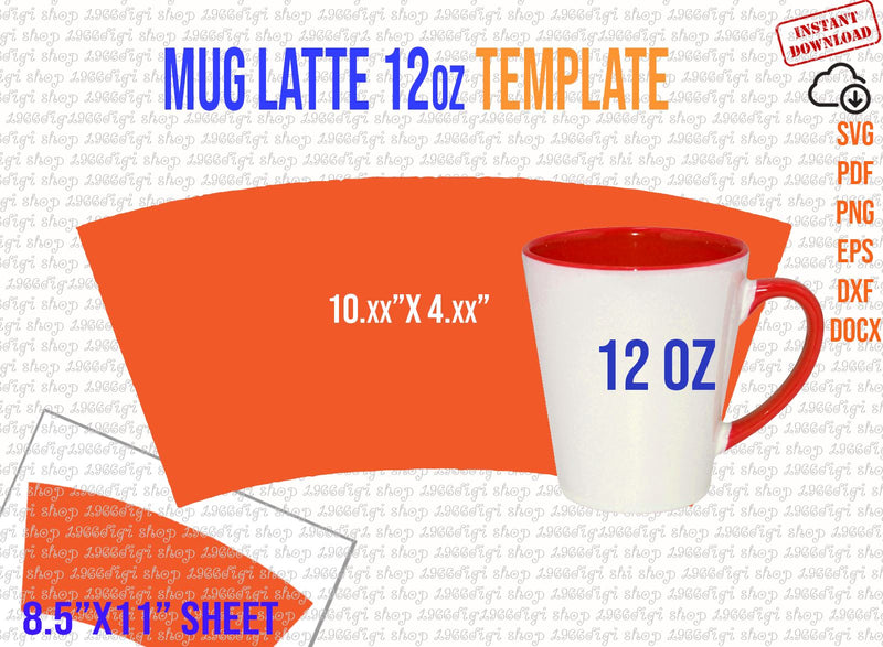 Mug Latte 12oz Template Design, 12 Ounce Sublimation Full Wrap, Mug Latte 12 oz Svg, Cricut and Silhouette, instant download Png Pdf Eps Dxf SVG 1966digi 