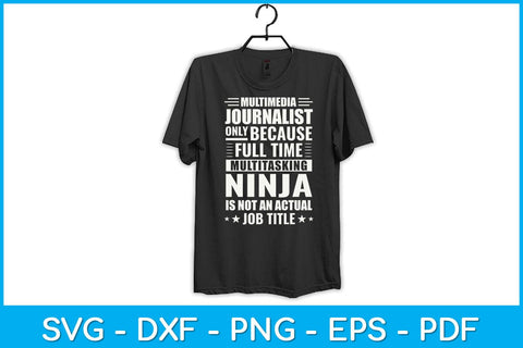 Multimedia Journalist Journalism Reporter Job Title Funny Svg Design SVG artprintfile 