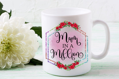 Mum in a Million Sublimation I Mothers Day Sublimation Sublimation Happy Printables Club 