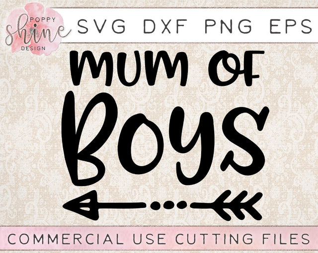 Mum Of Boys SVG Poppy Shine Design 