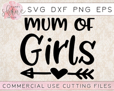 Mum Of Girls SVG Poppy Shine Design 