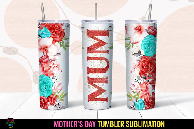 Mum Tumbler Sublimation I Mothers Day Tumbler Wrap PNG Sublimation Happy Printables Club 