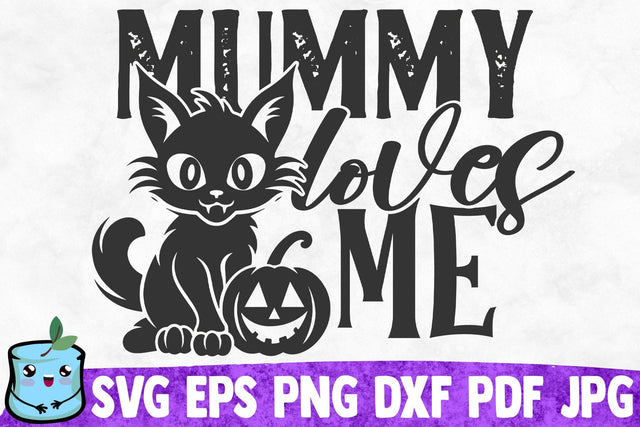 Mummy Loves Me SVG MintyMarshmallows 