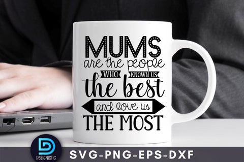 Mums are the people who known us the best and love us the most. Mom Life Svg SVG DESIGNISTIC 