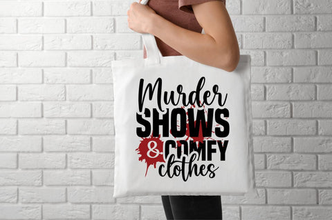 Murder shows and comfy clothes SVG SVG DESIGNISTIC 