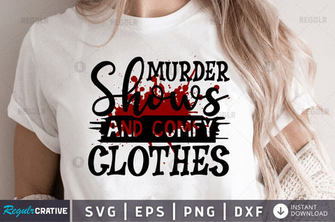 Murder shows and comfy clothes SVG SVG Regulrcrative 
