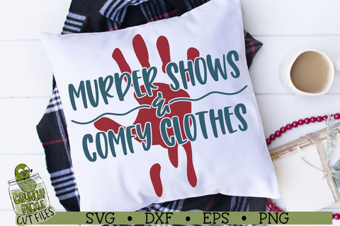 Murder Shows & Comfy Clothes SVG Cut File SVG Crunchy Pickle 