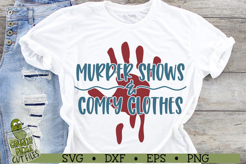 Murder Shows & Comfy Clothes SVG Cut File SVG Crunchy Pickle 