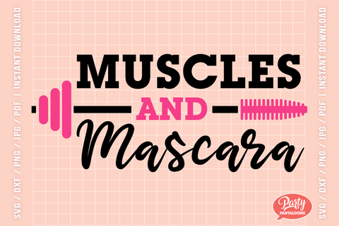 MUSCLES AND MASCARA | makeup, beauty, gym, fitness SVG SVG Partypantaloons 