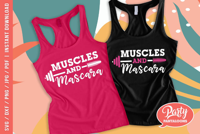 MUSCLES AND MASCARA | makeup, beauty, gym, fitness SVG SVG Partypantaloons 
