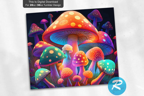 Mushrooms Glow in The Bright 20 oz / 30 oz Tumbler PNG Sublimation Regulrcrative 