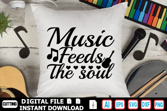 Music Feeds the Soul SVG Craftlabsvg24 