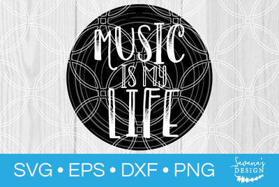 Music is My Life SVG SavanasDesign 