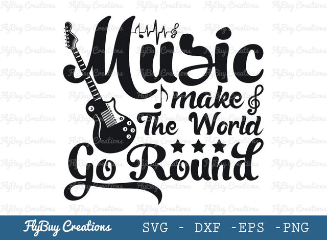 Music Make The World Go Round Svg Cut File, Music Lover Svg, Guitar Svg, Valentines Day Svg, Tshirt Design, SVG ETC Craft 
