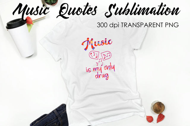 Music Quotes Sublimation | Funny T Shirt Designs | Music PNG Sublimation Fly Design 