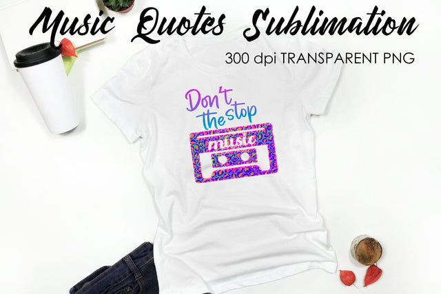Music Quotes Sublimation | Funny T Shirt Designs | Music PNG Sublimation Fly Design 