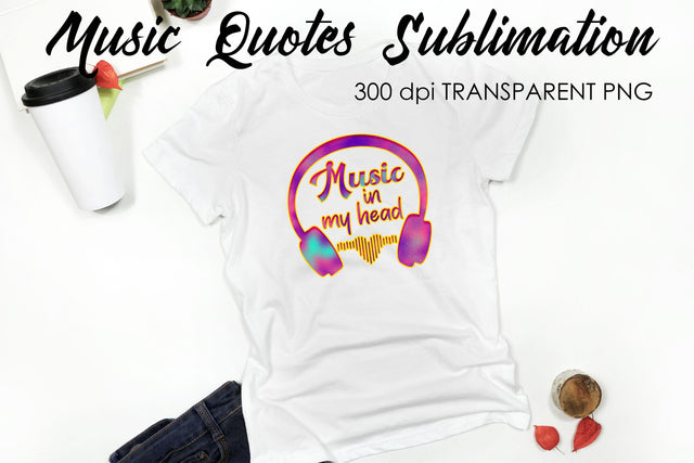 Music Quotes Sublimation | Funny T Shirt Designs | Music PNG Sublimation Fly Design 