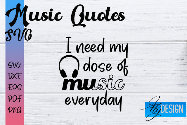Music Quotes SVG | Funny Music Sayings SVG Fly Design 