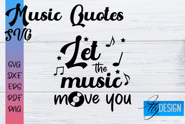 Music Quotes SVG | Funny Music Sayings SVG Fly Design 