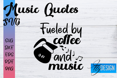 Music Quotes SVG | Funny Music Sayings SVG Fly Design 