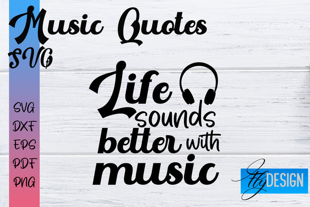 Music Quotes SVG | Funny Music Sayings SVG Fly Design 