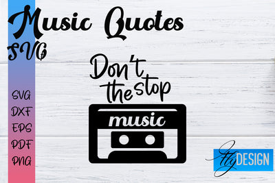 Music Quotes SVG | Funny Music Sayings SVG Fly Design 