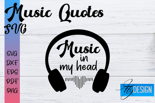 Music Quotes SVG | Funny Music Sayings SVG Fly Design 