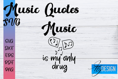 Music Quotes SVG | Funny Music Sayings SVG Fly Design 