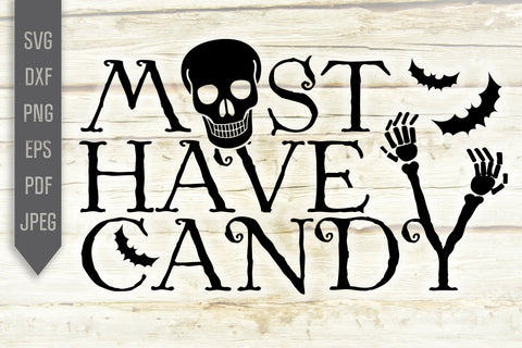 Must Have Candy Svg. Halloween Svg. Trick or Treat Dxf, Eps, Png, Jpg, Pdf File Downloads. Spooky Svg. Cricut, Silhouette Designs. SVG Mint And Beer Creations 