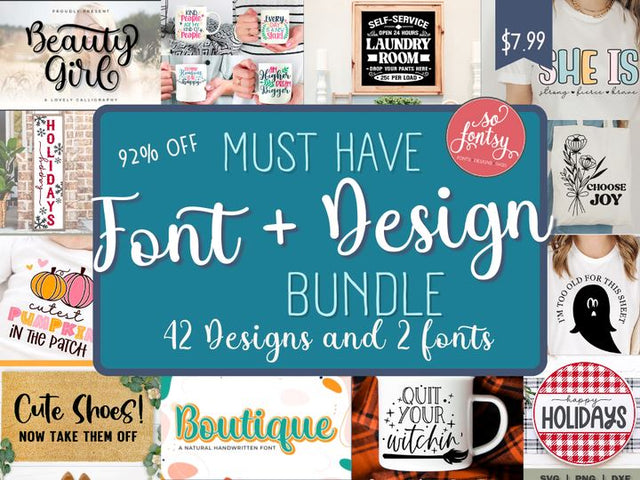 Must Have Font + Design Bundle - In Cart Deal Bundle So Fontsy Design Shop 