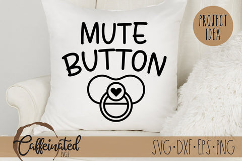 Mute Button Pacifier svg SVG Caffeinated SVGs 