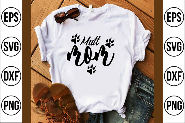 mutt mom svg SVG shah alam 